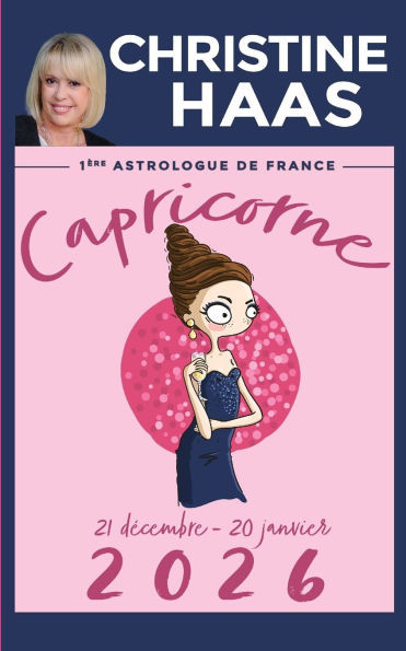 Capricorne 2026: Du 21 dÃ©cembre au 20 janvier