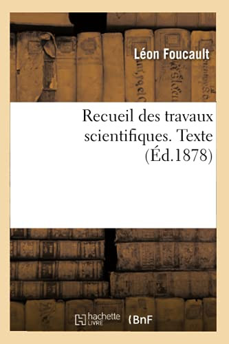 Recueil Des Travaux Scientifiques. Texte (Sciences) (French Edition)