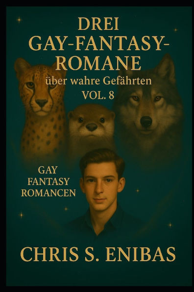Drei Gay Fantasy Romane über wahre Gefährten Vol. 8