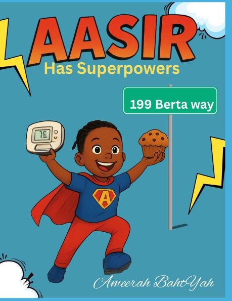 Aasir Has Superpowers