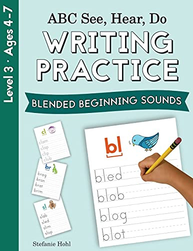 Abc See, Hear, Do Level 3: Writing Practice, Blended Beginning Sounds