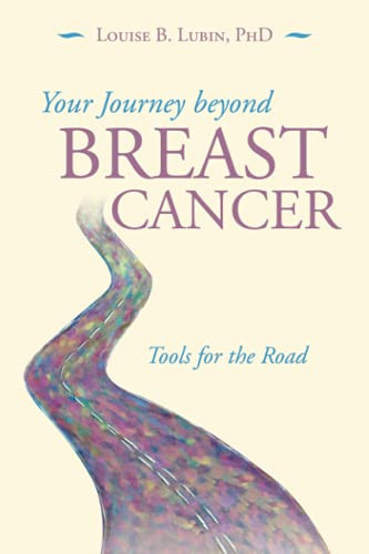 Your Journey Beyond Breast Cancer: Tools For The Road - 9781663201478