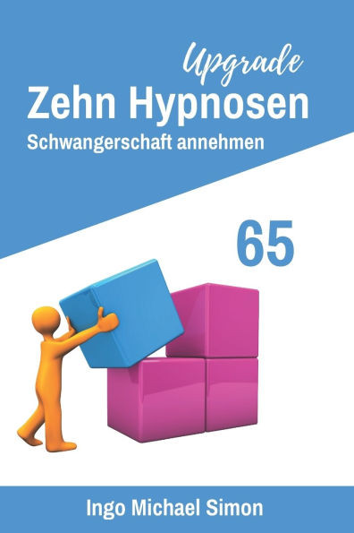 Zehn Hypnosen Upgrade 65: Schwangerschaft annehmen