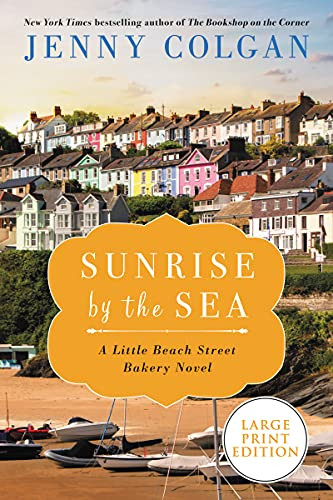 Sunrise By The Sea: A Little Beach Street Bakery Novel - 9780063090408