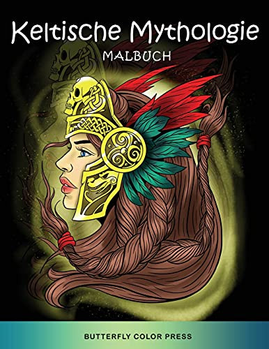 Keltische Mythologie Malbuch: Malbuch Fã¼R Erwachsene (German Edition)