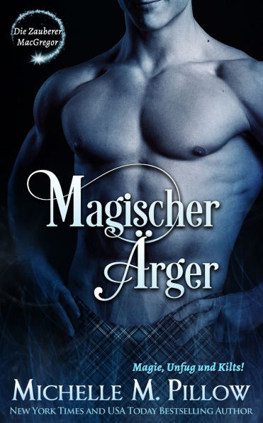Magischer Ärger: Magie, Unfug und Kilts!