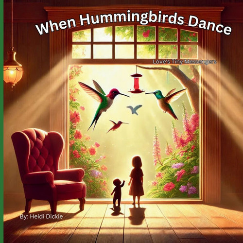 When Hummingbirds Dance: Love's Tiny Messengers