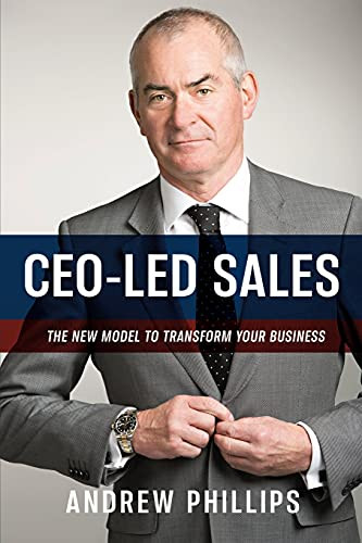 Ceo-Led Sales: The New Model To Transform Your Business - 9780645038613