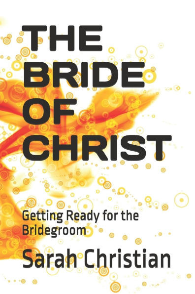 The Bride of Christ: Getting Ready for the Bridegroom