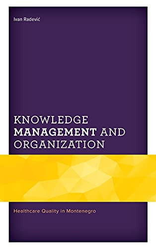 Knowledge Management And Organization: Healthcare Quality In Montenegro
