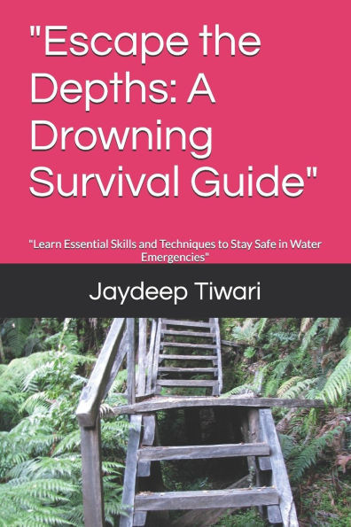 ""Escape the Depths: A Drowning Survival Guide"" ""Learn Essential Skills and Techniques to Stay Safe in Water Emergencies""