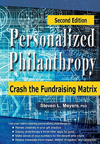 Personalized Philanthropy: Crash The Fundraising Matrix - 9781938077968