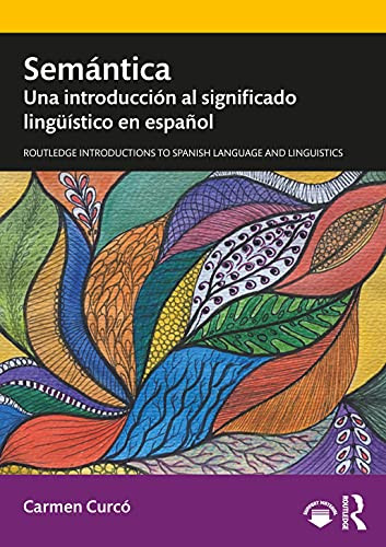 Semã¡Ntica (Routledge Introductions To Spanish Language And Linguistics)