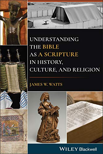 Understanding The Bible As A Scripture In History, Culture, And Religion