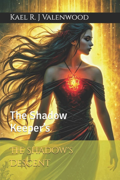 The Shadow's Descent: Book 2 of The Shadow Keeper's Chronicles
