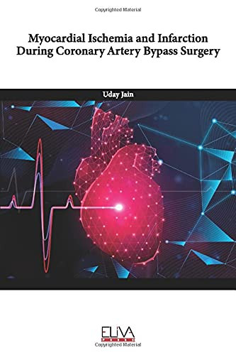 Myocardial Ischemia And Infarction During Coronary Artery Bypass Surgery