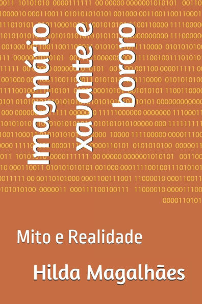 Imaginário xavante e bororo: Mito e Realidade