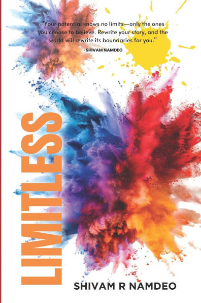Limitless: Unlocking Your Full Potential in Life and Business
