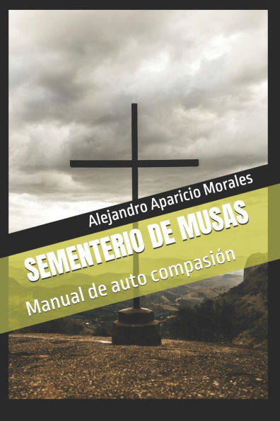 Sementerio de Musas: Manual de auto compasiÃ³n