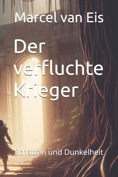 Der verfluchte Krieger: Schatten und Dunkelheit