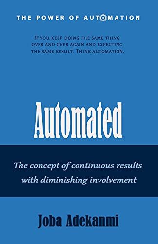 Automated: The Concept Of Continuous Result With Diminishing Involvement.