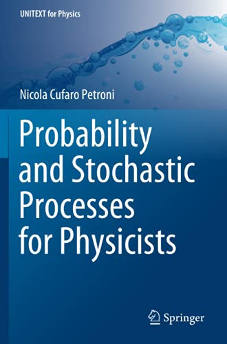 Probability And Stochastic Processes For Physicists (Unitext For Physics)