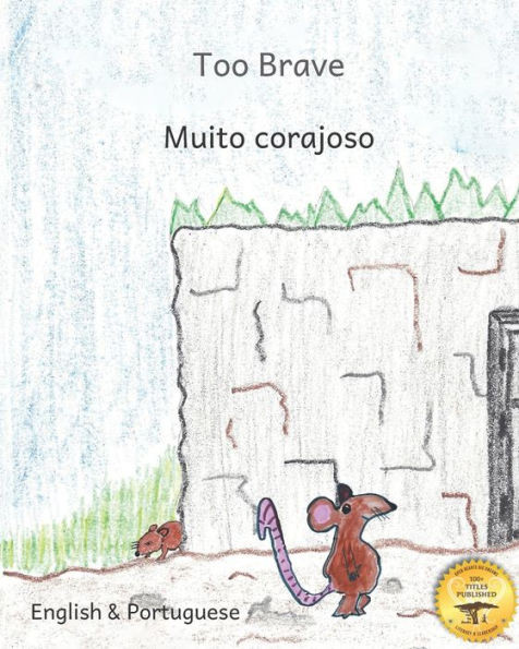 Too Brave: An Ethiopian Parable in Portuguese and English