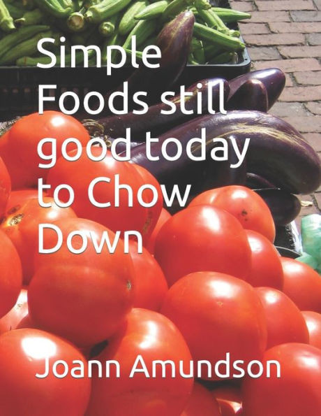 Simple Foods still good today to Chow Down