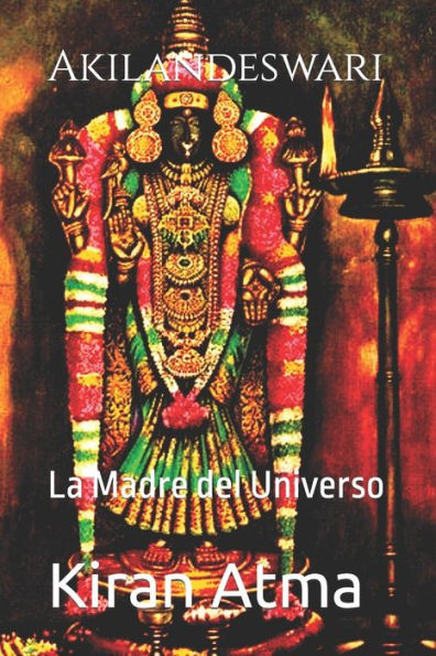 Akilandeswari: La Madre del Universo