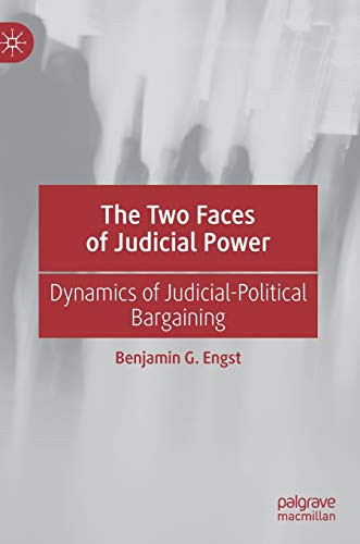 The Two Faces Of Judicial Power: Dynamics Of Judicial-Political Bargaining