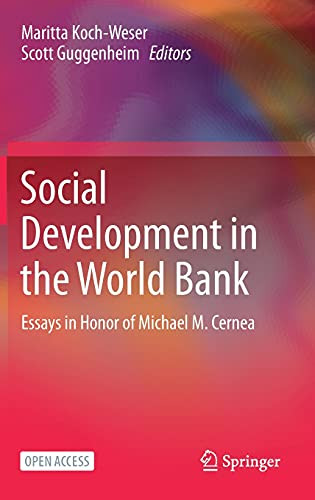 Social Development In The World Bank: Essays In Honor Of Michael M. Cernea