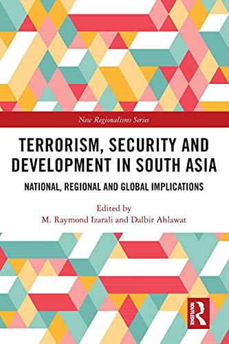 Terrorism, Security And Development In South Asia (New Regionalisms Series)