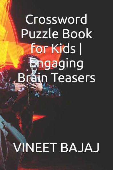 Crossword Puzzle Book for Kids Engaging Brain Teasers