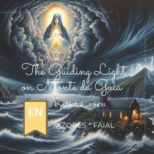 The Guiding Light on Monte da Guia