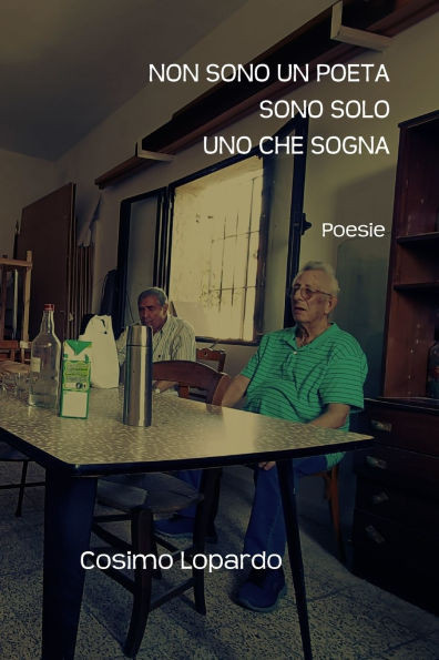 Non sono un poeta sono solo uno che sogna