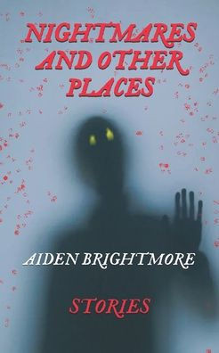 Nightmares And Other Places