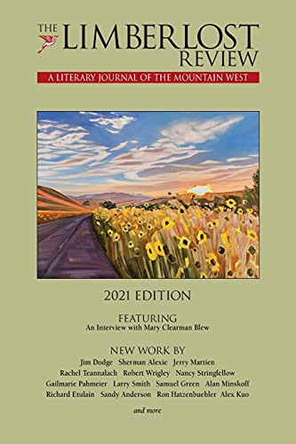 The Limberlost Review: A Literary Journal Of The Mountain West (2021 Edition)