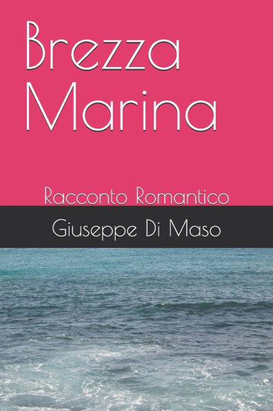 Brezza Marina: Racconto Romantico