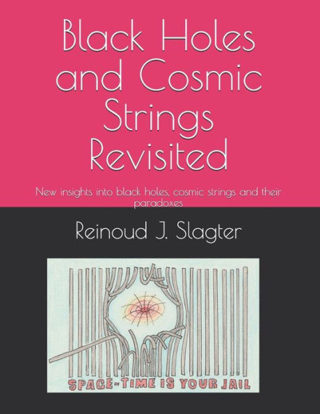 Black Holes and Cosmic Strings Revisited: New insights into black holes, cosmic strings and their paradoxes