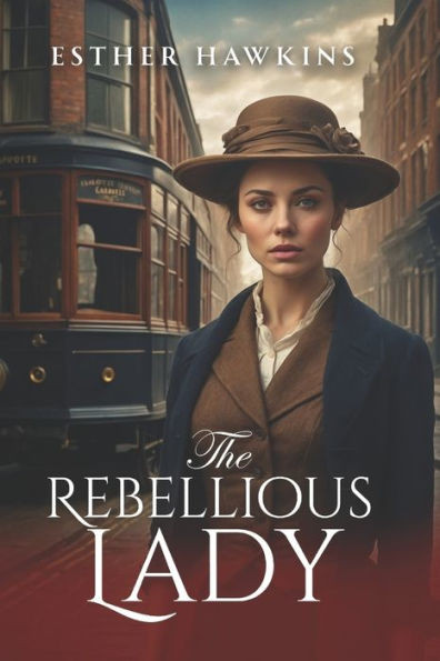 The Rebellious Lady: Lady's Heart, Book 2