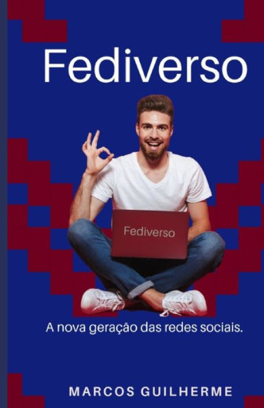 Fediverso: A Nova GeraÃ§Ã£o das Redes Sociais