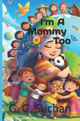 I'm A Mommy Too