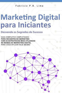 Marketing Digital para Iniciantes: Desvende os Segredos do Sucesso