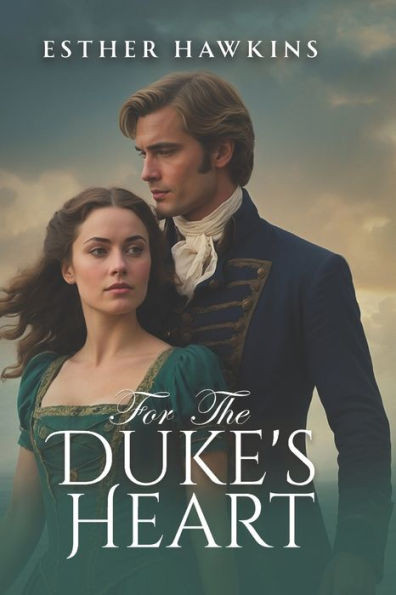 For the Duke's Heart: Lady's Heart, Book 3