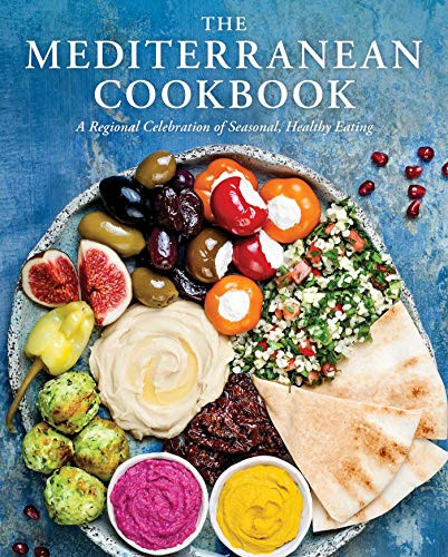 The Mediterranean Cookbook: A Regional Celebration Of Seasonal, Healthy Eating