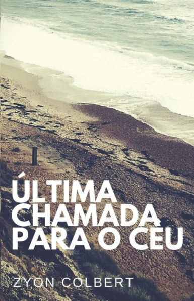 Última chamada para o céu