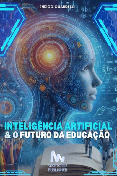 Inteligência Artificial e o Futuro da Educação
