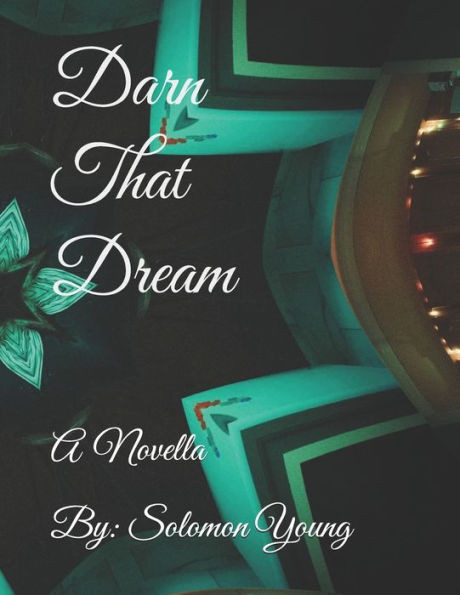 Darn That Dream: A Novella