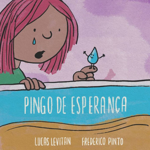 Pingo de Esperança: Uma jornada emocional de uma menina: da tristeza à esperança em meio a uma tragédia.