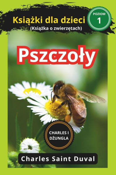 Charles i dżungla: Pszczoly książki dla dzieci (Książka o zwierzętach)